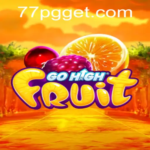 GoHighFruit: Explorando a Nova Sensação do Mundo dos Jogos Online com 77pg